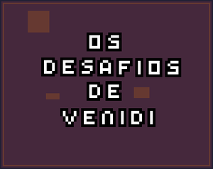 play Os Desafios De Venidi