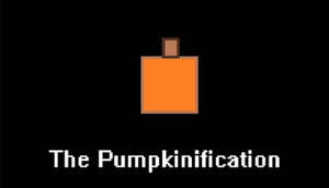 play The Pumpkinification