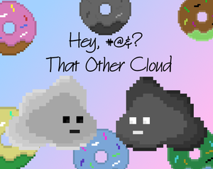 play Hey, #@&? That Other Cloud!