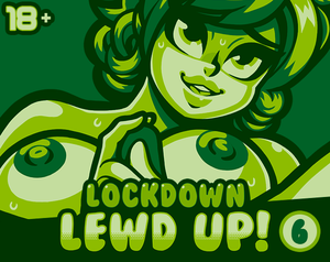 play Lockdown Lewd Up! 6