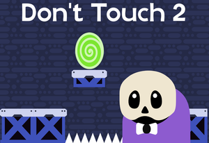 play Don'T Touch 2