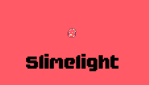 play Slimelight