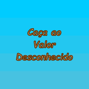 play Caça Ao Valor Desconhecido