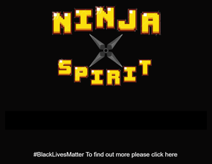 Ninja Spirit (#Blacklivesmatter Edition)