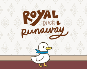 Royal Duck Runaway: Prologue