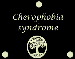 Cherophobia Syndrome