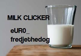 Milk Clicker