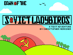 play Dawn Of The Soviet Ladybirds