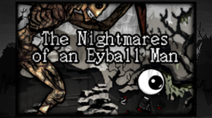 The Nightmares Of An Eyeball Man