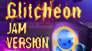 Glitcheon (Game Jam Version)