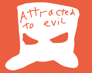 play Attracted To Evil