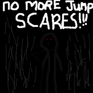 play No More Jump Scares!!!