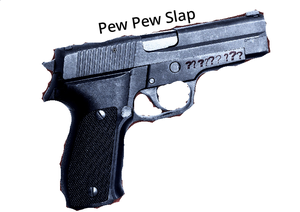 Pew Pew Slap