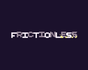 play Frictionless
