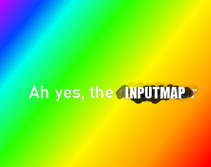 play Ah Yes, The Inputmap