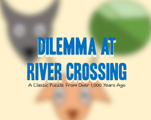 play Dilemma At River Crossing