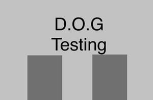 play D.O.G Testing