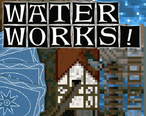 play Waterworks!