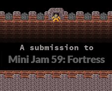play Fortress (Mini Jam #59)
