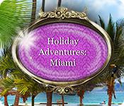 play Holiday Adventures: Miami