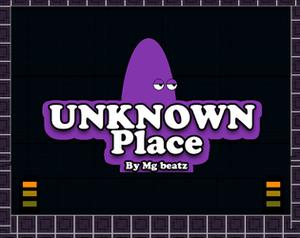 play Unknown Place