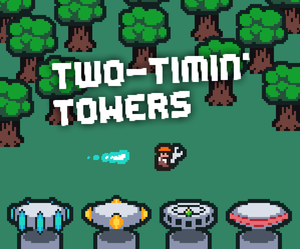 play Two-Timin' Towers