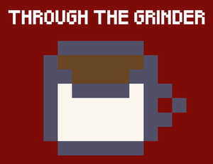 play Through The Grinder