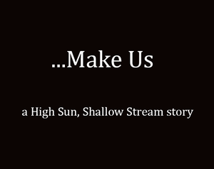 play ...Make Us