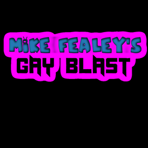 play Mike Fealey'S Gay Blast (Demo)
