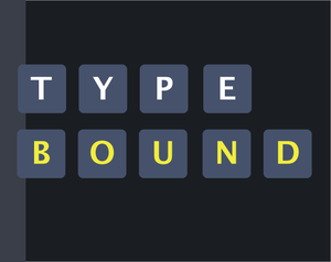 play Type Bound