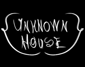 play Unknown House
