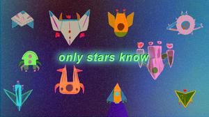 play Only Stars Know