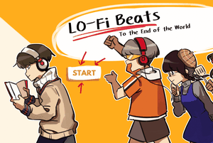 play Lofi Beats To The End Of The World