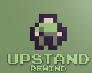 play Upstand Rewind