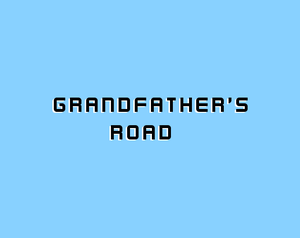 play Grandfather'S Road - Heritage Game Jam 2020