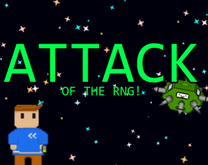 play Attack Of The Rng!