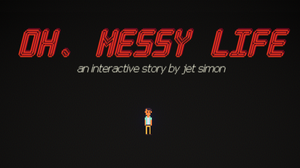 play Oh, Messy Life