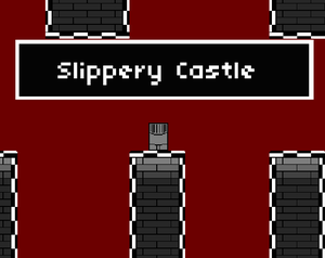 Slippery Castle