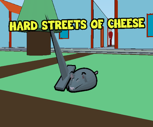 play Hard Streets Of Cheese