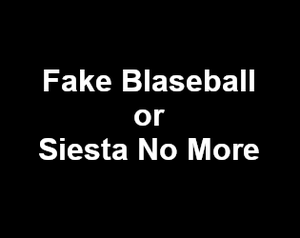 play Fake Blaseball Or Siesta No More