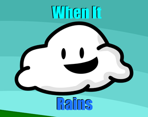 play When It Rains
