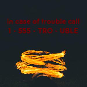 play 1-555-Trouble