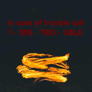 play 1-555-Trouble