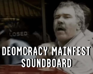 play Democracy Manifest Soundboard