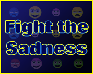 play Fight The Sadness