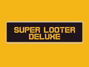 play Super Looter Deluxe