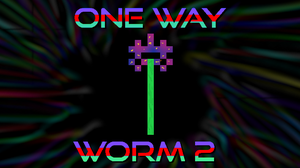 play One Way Worm 2