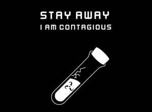 play Stay Away I Am Contagious