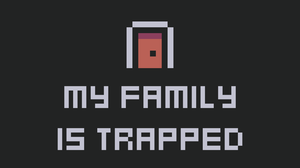 play My Family Is Trapped