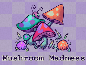 play Mushroom Madness